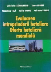 Gabriela Stanciulescu - Evaluarea intreprinderii hoteliere. Oferta hoteliera mondiala - 636861 foto