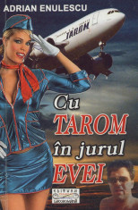 Adrian Enulescu - Cu Tarom in jurul Evei - 626007 foto