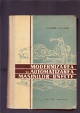 MODERNIZAREA SI AUTOMATIZAREA MASINILOR UNELTE, 1960, Alta editura