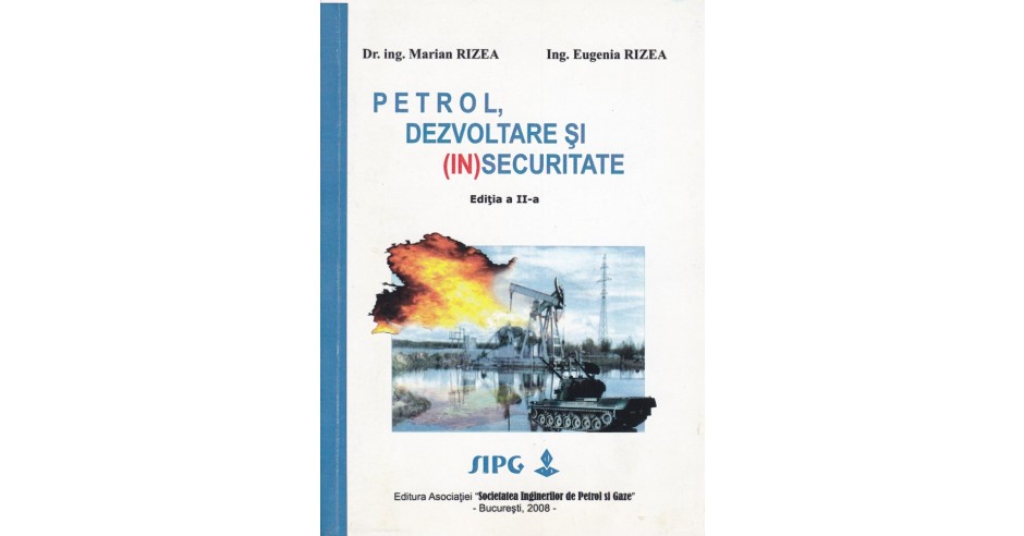 Maria Rizea - Petrol, dezvoltare si (in)securitate - 625237 | arhiva ...