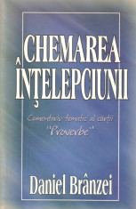 Daniel Branzei - Chemarea intelepciunii - 629347 foto