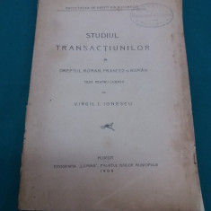 STUDIUL TRANSACȚIUNILOR ÎN DREPTUL ROMAN, FRANCEZ ȘI ROMÂN/ V. IONESCU/ 1904 *