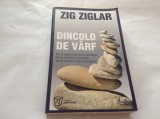 DINCOLO DE VARF -ZIG ZIGLAR,RF11/3