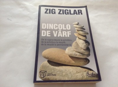 DINCOLO DE VARF -ZIG ZIGLAR,RF11/3 foto