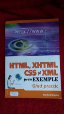HTML XHTML CSS SI XML PRIN EXEMPLE GHID PRACTIC - TEODORU GUGOIU foto
