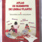 &quot;ATLAS CU ELEMENTE DE LIMBAJ PLASTIC. Indrumator pentru educatoare&quot;, 2007. Noua