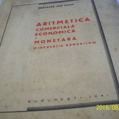 aritmetica comerciala econ. si monetara circ. bunurilor- i tutuc-1941