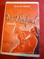 6. Blasco Ibanez - Don Rafael -interbelica Ed. Cultura Poporului ,trad. V.Demetrius , 168pag