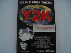 Y2K - Deja e prea tarziu - Jason Kelly