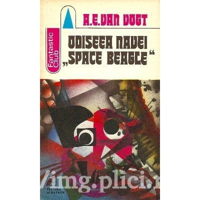A. E. van Vogt - Odiseea navei *Space Beagle* (editie 1978) foto