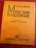 N.Balcescu - Miscari Revolutionare 1936 Ed.Tipografiilor Romane Unite