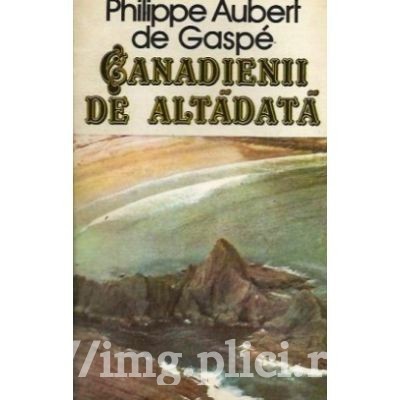 Philippe Aubert de Gaspe - Canadienii de altadata foto