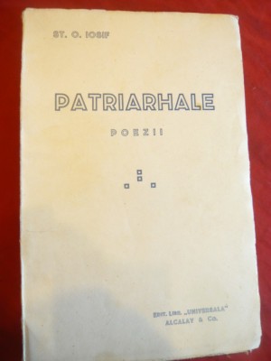 St.O.Iosif - Patriarhale ,interbelica , Ed. Universala Alcalay , 92 pag. Poezii foto