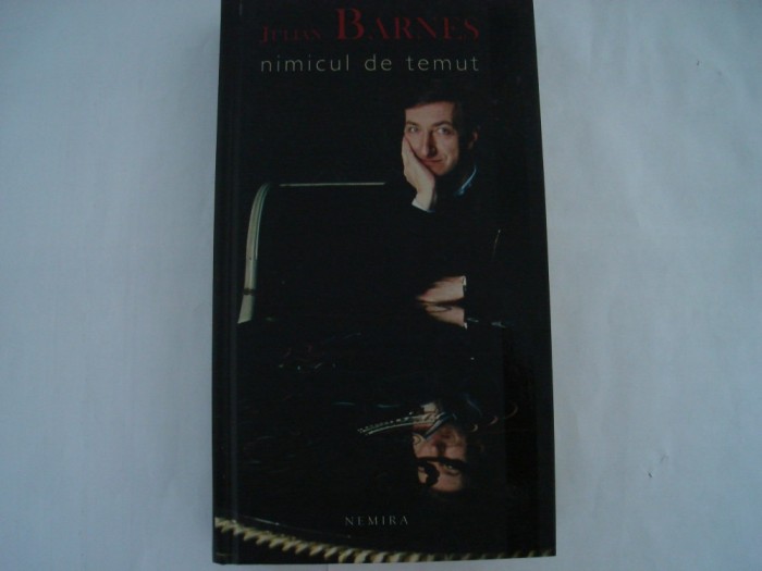 Nimic de temut - Julian Barnes