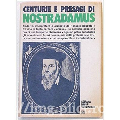 Renucio Boscolo - Centurie e presagi di Nostradamus foto