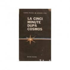 Dumitru Prunariu, Alexandru Stark - La cinci minute dupa cosmos foto