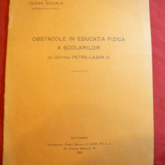 Cap.Petre Lazar -Obstacole in Educatia Fizica a Scolarilor - 1932 Ed.Gobl si fii