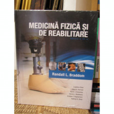 MEDICINA FIZICA SI DE REABILITARE-RANDALL L.BRADDOM foto