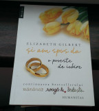 Elizabeth Gilbert - Si am spus da. O poveste de iubire (Humanitas), Elizabeth Hand
