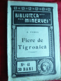 G.Verga - Fire de Tigroaica -Ed.1909 Colectia Minerva nr 41,trad.I.Sadoveanu