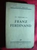 6. Ctin Graur- Cu privire la Franz-Ferdinand -Prima Ed.1935 Adevarul, grafica B&#039;Arg