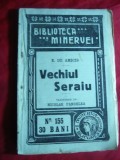 Edmondo de Amicis - Vechiul Seraiu 1914 Colectia Minerva nr.155,trad.N.Pandelea