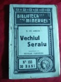 Edmondo de Amicis - Vechiul Seraiu 1914 Colectia Minerva nr.155,trad.N.Pandelea