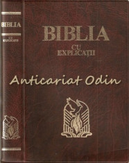 Biblia Cu Explicatii - Traducere: Cornilescu foto