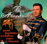 Peter Alexander - Serviert Spezialitaten Aus Bohmen, Ungarn, Osterreich (Vinyl), VINIL, Pop, ariola