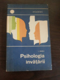 PSIHOLOGIA INVATARII - I. Radu - Editura Enciclopedica, 1969, 106 p.