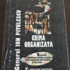 AL TRILEA RAZBOI MONDIAL * Crima Organizata - Ion Pitulescu - National, 1996