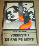 Vorbeste-i de rau pe morti = Peter Chambers, 1977