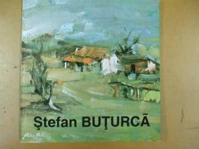 Stefan Buturca pictura album prezentare Bucuresti 1995 foto