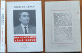 Nicolae Lupan , Instantanee fara retus , Bruxelles , 1995 , ed. 1 cu autograf