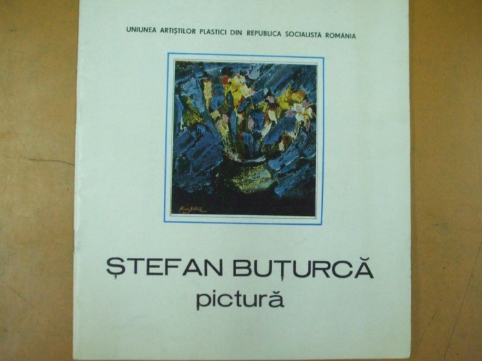 Stefan Buturca pictura album expozitie Bucuresti 1988 Eforie