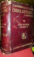 C. HAMANGIU - CODUL GENERAL AL ROMANIEI, 1856-1907, VOLUMUL VII, LEGI UZUALE, SUPLIMENT IV foto