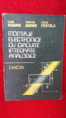 MONTAJE ELECTRONICE CU CIRCUITE INTEGRATE ANALOGICE -SIMION ,MIRON foto