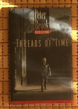 Threads of time Recollections / Peter Brook foto