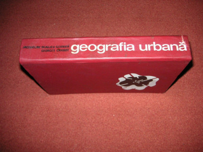 Geografia urbana - Jacqueline Beaujeu Garnier, Georges Chabot foto