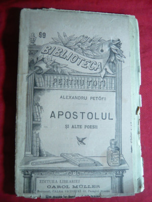 6. Alex Petofi - Apostolul si alte poesii -cca.1898 BPT nr.99, trad.St.O.Iosif Ed. Carol Muller, 112pag foto