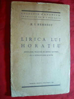 N.I.Herescu - Lirica lui Horatiu - Prima Ed. 1929 Ramuri Craiova foto