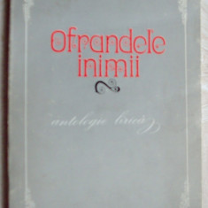 OFRANDELE INIMII(ANTOLOGIE LIRICA 1977)[autograf/dubla dedicatie pt EUGEN BARBU]