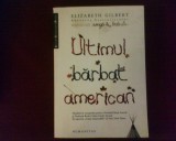 Elisabeth Gilbert Ultimul barbat american, Humanitas