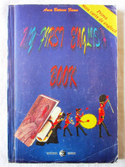 &amp;quot;MY FIRST ENGLISH BOOK. Prima mea carte de engleza&amp;quot;, Anca Botescu Fianu, 1993 foto