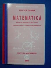 Matematica.Manual pentru clasa a IX-a / Mircea Ganga / R2P1F foto