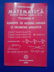 Matematica.Manual pentru clasa a XI-a(vol.II) / Mircea Ganga / R2P1F foto