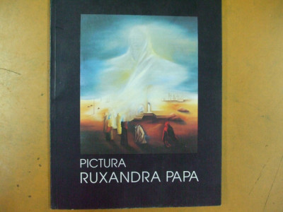 Ruxandra Papa pictura catalog expozitie 1998 Galeriile de arta Bucuresti foto