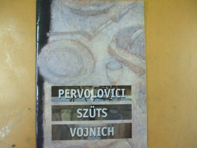 R. Pervolovici sculptura E. Vojnich M. Szuts pictura album prezentare foto
