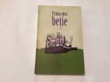 PRIMA MEA BETIE volum coordonat de GABRIEL H. DECUBLE 2009, RF11/4