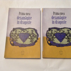 PRIMA MEA DEZAMAGIRE IN DRAGOSTE , volum coordonat de LAURA ALBULESCU , RF11/4